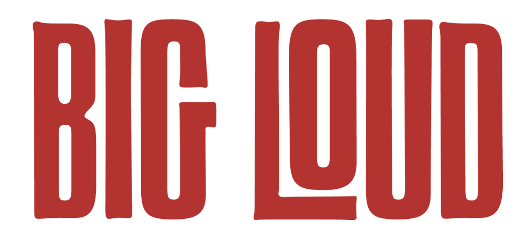 Big Loud